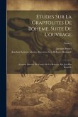 Etudes sur la graptolites de Boheme. Suite de l'ouvrage: Systeme silurien du centre de la Boheme, par Joachim Barande; Tome 1