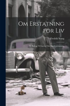 Cover Om Erstatning for Liv: Et Bidrag Til Læren Om Skadeserstatning