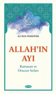 Cover Allahin Ayi Ramazan ve Orucun Sirlari