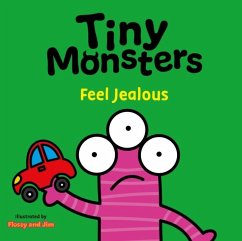 Tiny Monsters Feel Jealous - Sweet Cherry Publishing