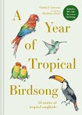 A Year of Tropical Birdsong A Year of Tropical Birdsong