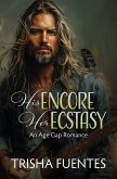 His Encore, Her Ecstasy His Encore, Her Ecstasy
