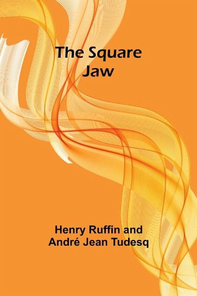 The Square Jaw