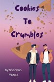 Cookies to Crumbles Cookies to Crumbles