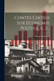 Contes Choisis Sur Economie Polìtique, 2...