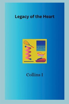 Legacy of the Heart - I, Collins