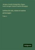 Lettres de rois, reines et autres personages Lettres de rois, reines et autres personages