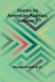 Stories by American Authors, Volume 5