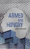 Armed and Hungry