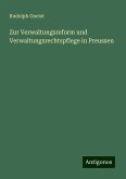 Zur Verwaltungsreform und Verwaltungsrechtspflege in Preussen