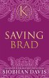 Saving Brad (The Kennedy Boys®)... - Bild 1