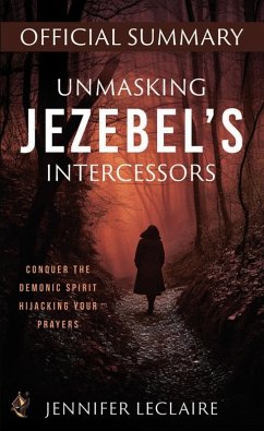 Cover Unmasking Jezebel's Intercessors Official Summary