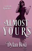 Almost Yours Almost Yours