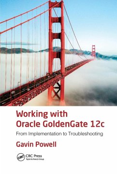 Working with Oracle GoldenGate 12c - Powell, Gavin