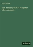 Aide-mémoire portatif à l'usage des officiers du génie