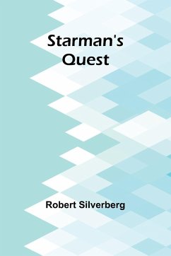 Starman's Quest - Silverberg, Robert