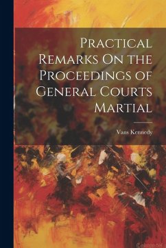 Cover Practical Remarks On the Proceedings of General Courts Martial
