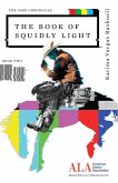 The Book of Squidly Light The Book of Squidly Light