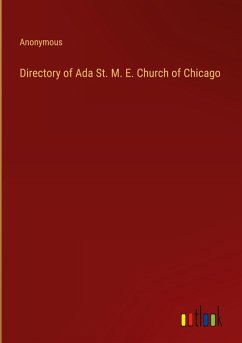 Directory of Ada St. M. E. Church of Chicago