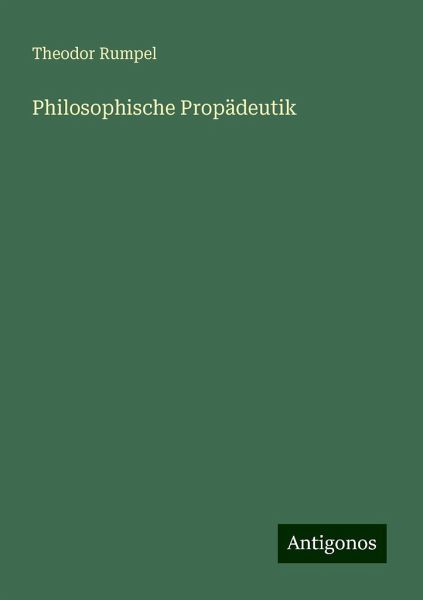 Philosophische Propädeutik Philosophische Propädeutik