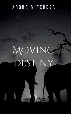 MOVING DESTINY - Aroha, M.