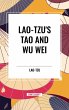 Lao-Tzu's Tao and Wu Wei - Bild 1