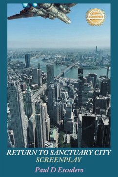 Return to Sanctuary City Screenplay - Escudero, Paul D