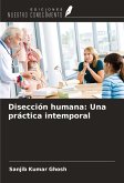 Disección humana: Una práctica intemporal