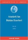 Atatürkün Bütün Eserleri Cilt 29 1937 Ciltli Atatürkün Bütün Eserleri Cilt 29 1937 Ciltli