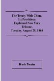 The Treaty With China, its Provisions Explained New York Tribune, Tuesday, August 28, 1868