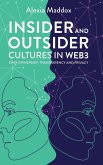 Insider and Outsider Cultures in Web3 Insider and Outsider Cultures in Web3