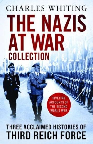 The Nazis at War Collection The Nazis at War Collection