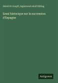 Essai historique sur la succession d'Espagne