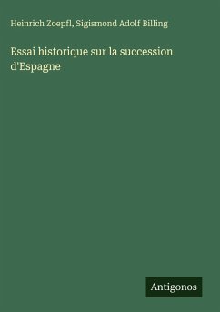 Cover Essai historique sur la succession d'Espagne