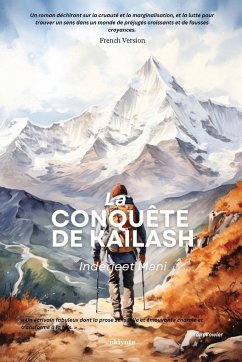 La Conquête de Kailash - Inderjeet Mani