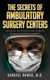 The Secrets Of Ambulatory Surgery Centers