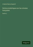 Notices statistiques sur les colonies françaises Notices statistiques sur les colonies françaises