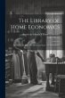 The Library of Home Economics: The... - Bild 1