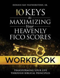 Cover 10 Keys to Maximizing Your Heavenly FICO Scores Workbook