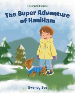 The Super Adventure of HaniHam - See, Gwendy
