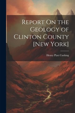 Cover Report On the Geology of Clinton County [New York]