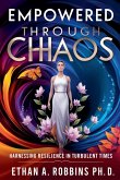 Empowered Through Chaos Empowered Through Chaos