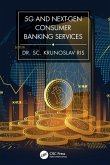 5G and Next-Gen Consumer Banking Services 5G and Next-Gen Consumer Banking Services