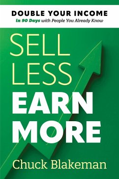 Sell Less, Earn More - Blakeman, Chuck