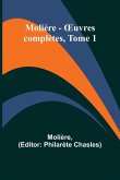 Molière - ¿uvres complètes, Tome 1 Molière - ¿uvres complètes, Tome 1
