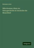 Mikrokosmus; Ideen zur Naturgeschichte & Geschichte der Menschheit