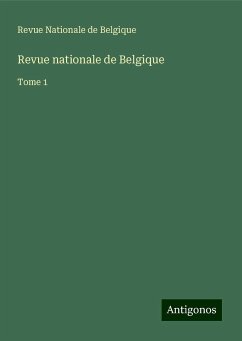 Revue nationale de Belgique - Revue Nationale de Belgique