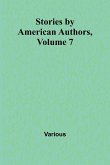 Stories by American Authors, Volume 7