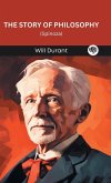 The Story of Philosophy The Story of Philosophy