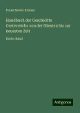 Handbuch der Geschichte Cesterreichs von der ältesten bis zur neuesten Zeit